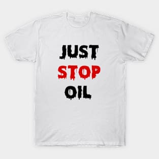 Just Stop Oil T-Shirt